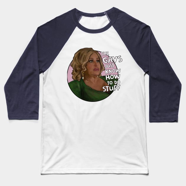 Jennifer Coolidge the gay just know how to do stuff Baseball T-Shirt by Camp David